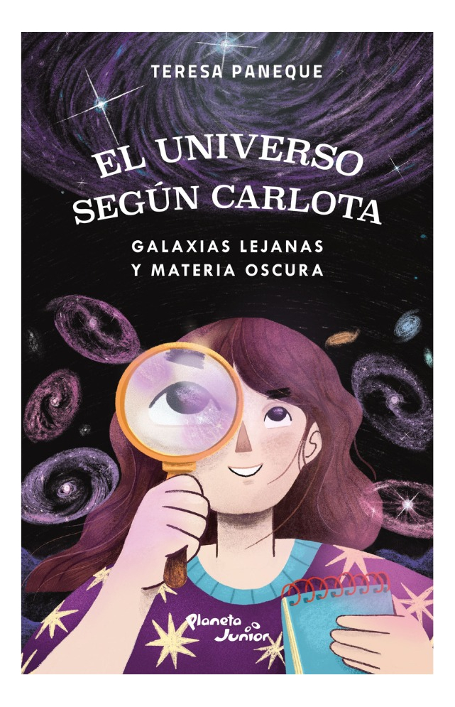 EL UNIVERSO SEGUN CARLOTA. GALAXIAS LEJANAS Y MATERIA OSCURA - 1