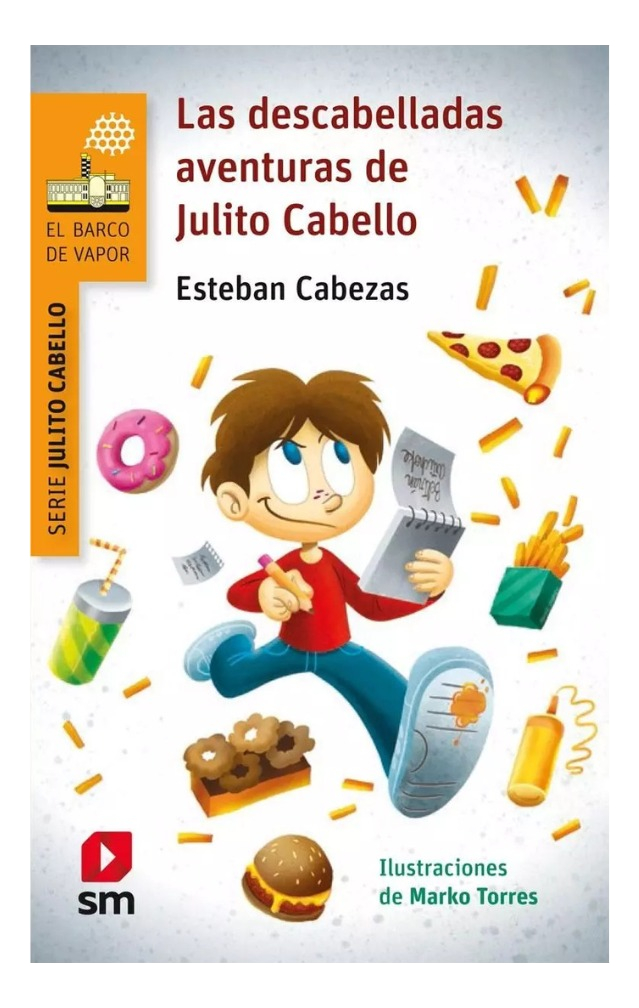 LAS DESCABELLADAS AVENTURAS DE JULITO CABELLO - ESTEBAN C - 1