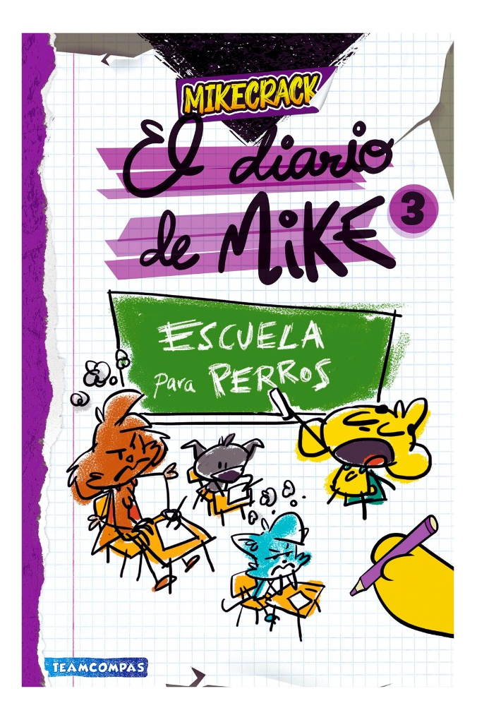 EL DIARIO DE MIKE 3. ESCUELA PARA PERROS - MIKECRACK - 1