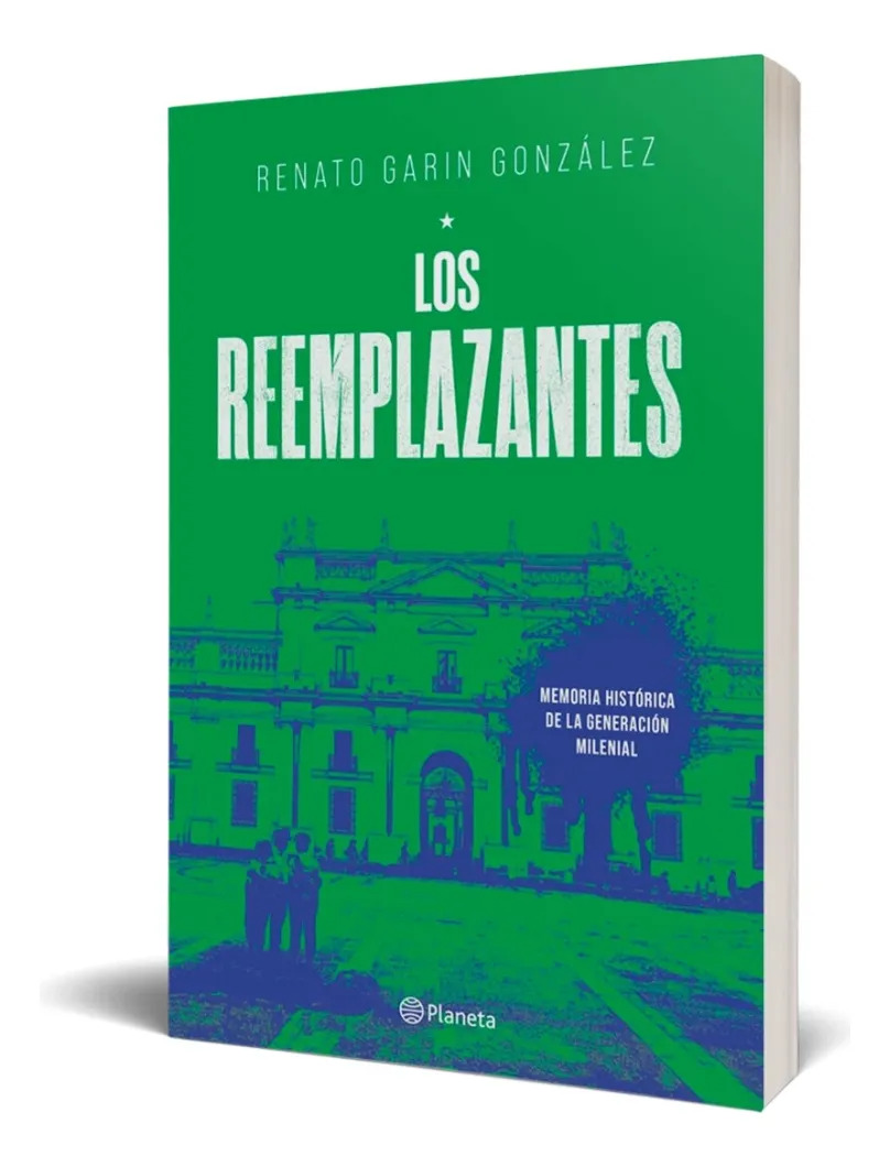 LOS REEMPLAZANTES - RENATO GARIN GONZALEZ - 1