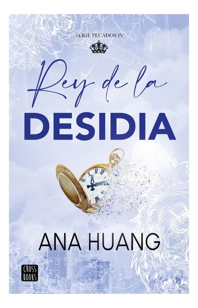 REY DE LA DESIDIA - ANA HUANG - 1