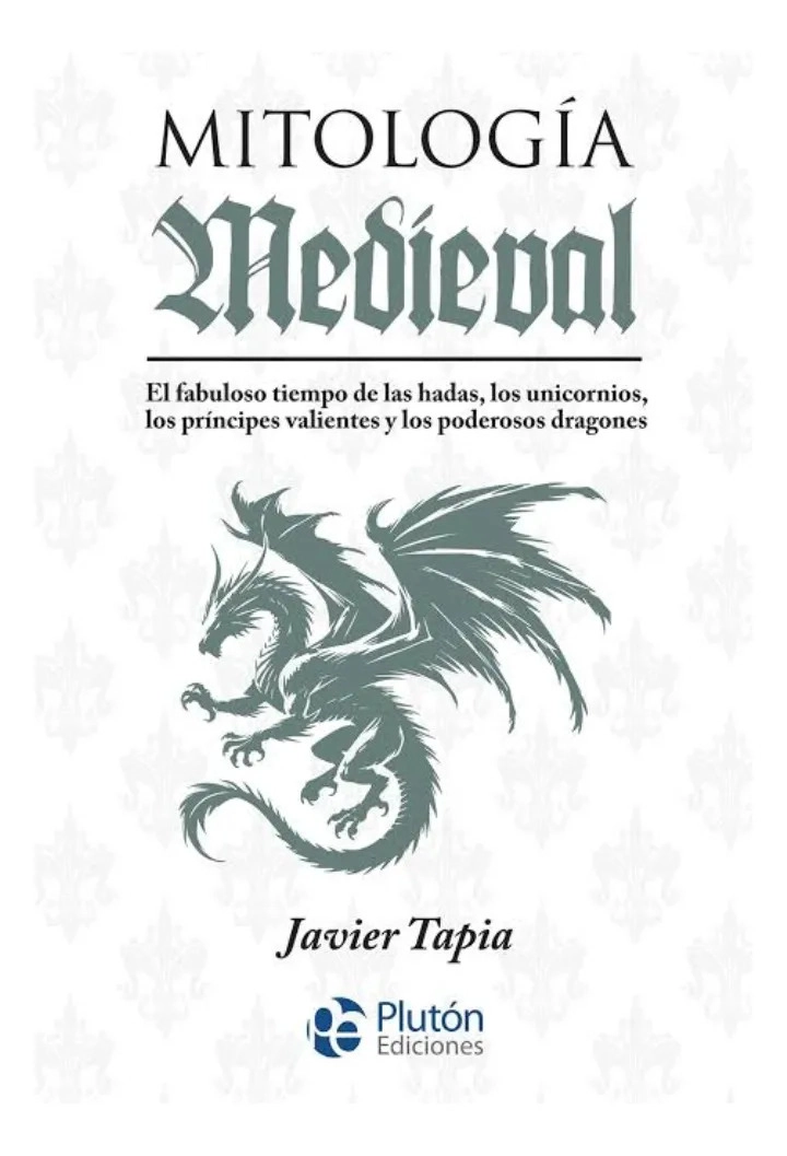 MITOLOGIA MEDIEVAL - JAVIER TAPIA - 1