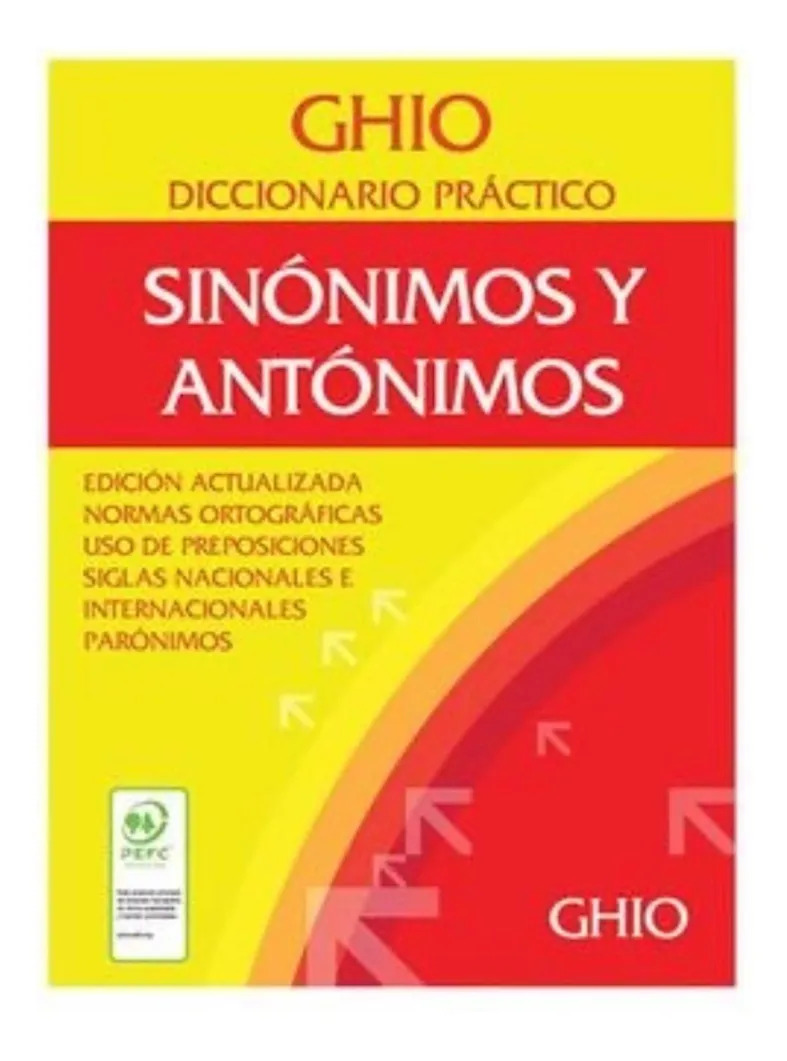 GHIO DICCIONARIO PRACTICO - SINONIMOS Y ANTONIMOS - 1