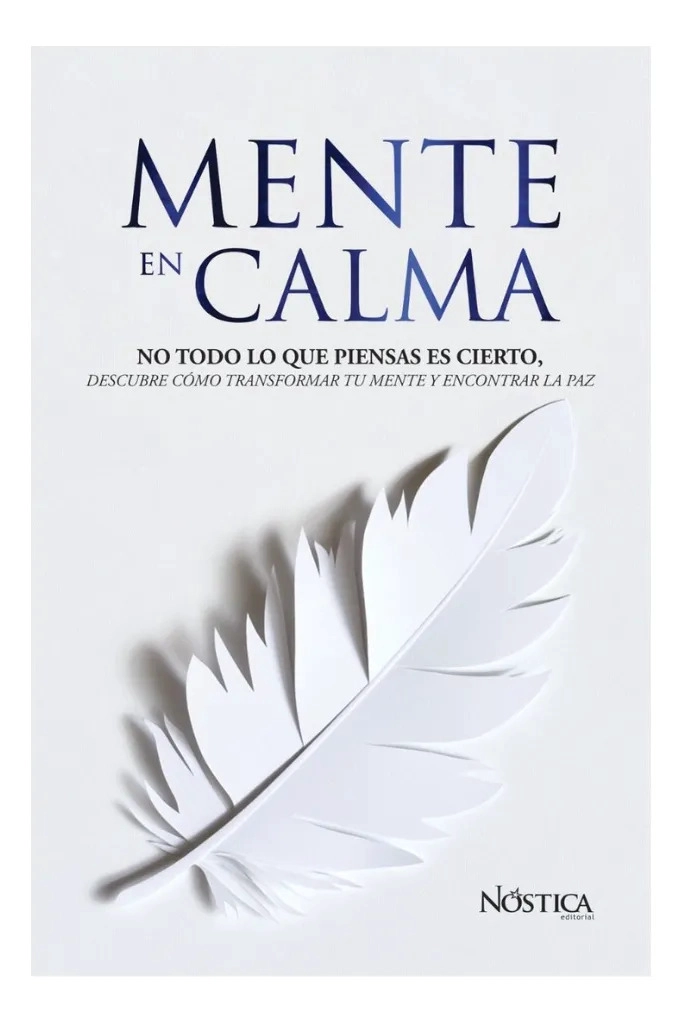 MENTE EN CALMA - EDITORIAL NOSTICA - 1