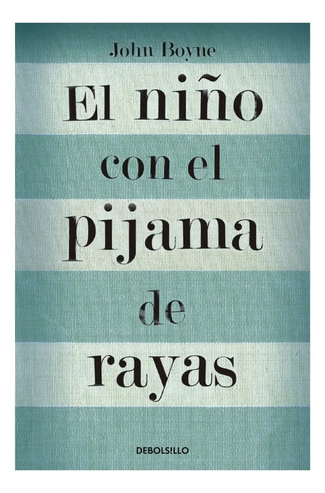 EL NIÑO CON EL PIJAMA DE RAYAS - JOHN BOYNE / DEBOLSILLO - 1