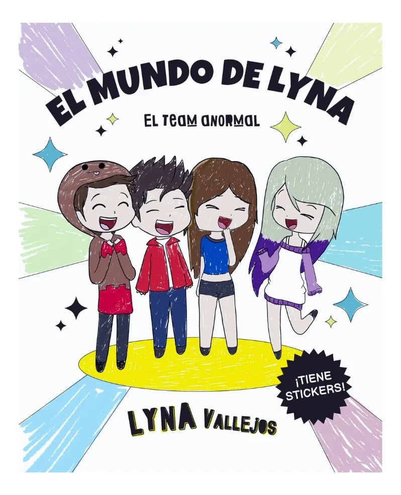 EL MUNDO DE LYNA EL TEAM ANORMAL - LYNA VALLEJOS - 1