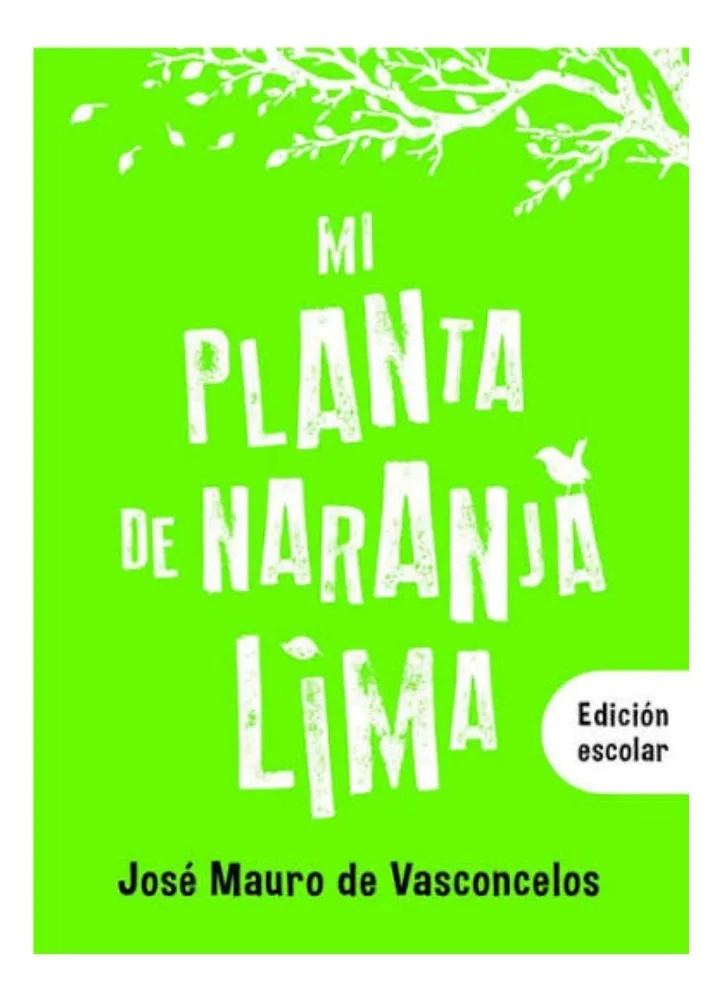 MI PLANTA DE NARANJA LIMA - JOSE  MAURO DE VASCONCELOS - 1