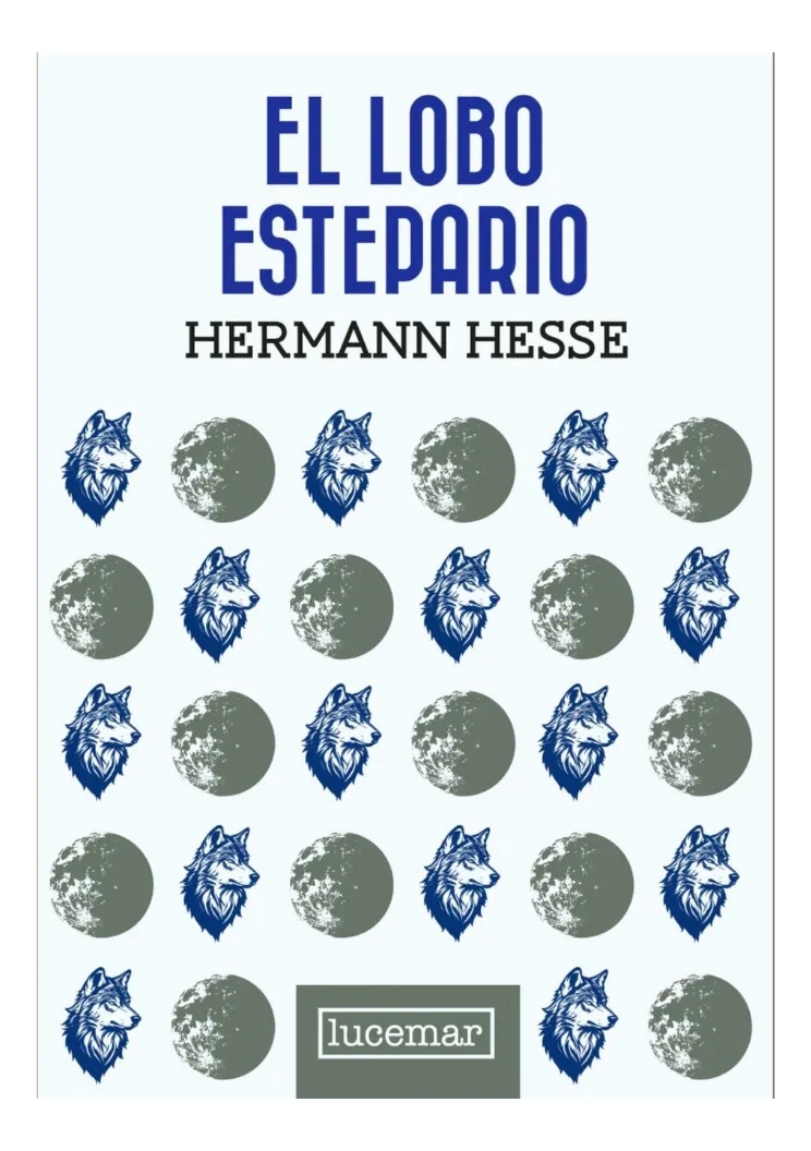 EL LOBO ESTEPARIO - HERMANN HESSE - 1