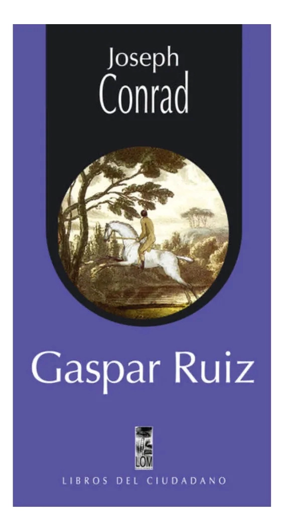 GASPAR RUIZ - JOSEPH CONRAD - 1