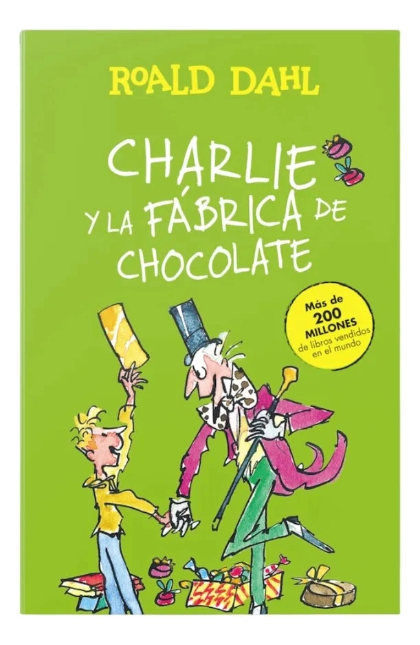CHARLIE Y LA FABRICA DE CHOCOLATE - ROALD DAHL / ALFAGUARA - 1