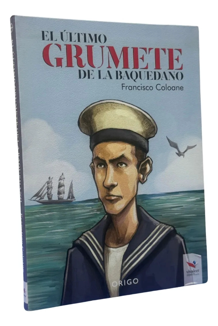EL ULTIMO GRUMETE DE LA BAQUEDANO - FRANCISCO COLOANE - 1