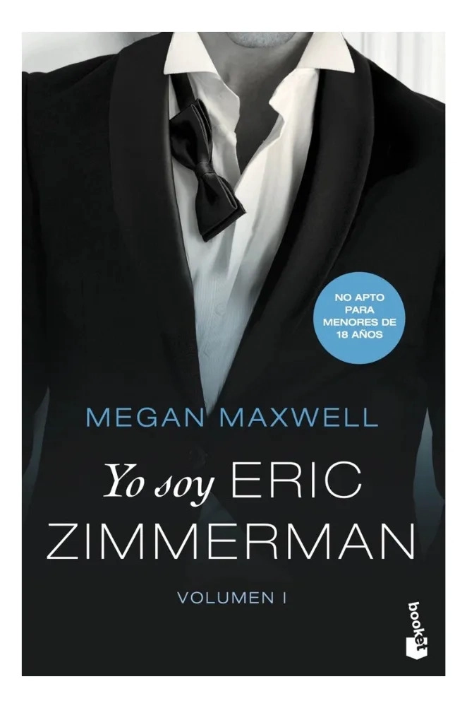 YO SOY ERIC ZIMMERMAN VOLUMEN I - MEGAN MAXWELL - 1
