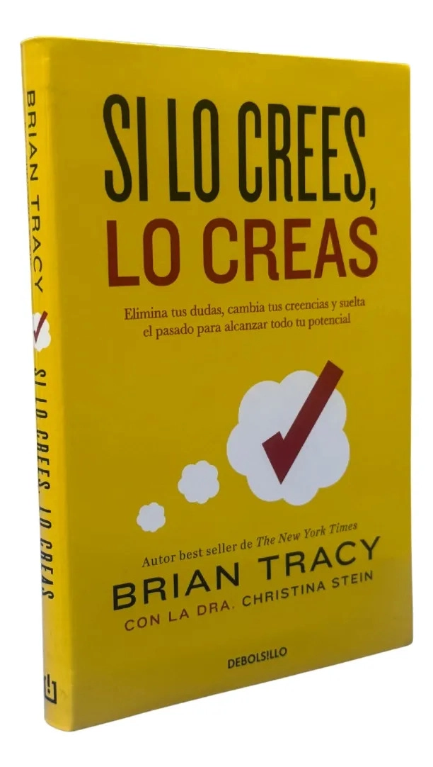 SI LO CREES, LO CREAS - BRIAN TRACY / TAPA RUSTICA - 1