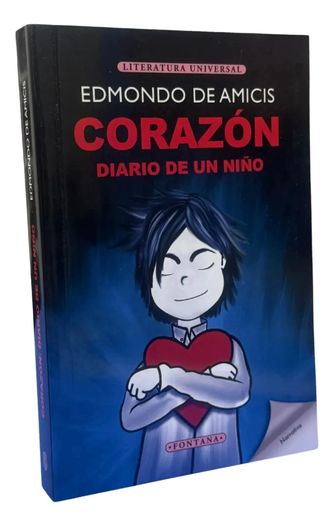 CORAZON: DIARIO DE UN NIÑO - EDMONDO DE AMICIS / FONTANA - 1