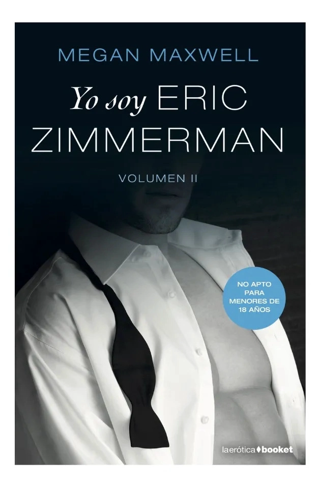 YO SOY ERIC ZIMMERMAN VOLUMEN II - MEGAN MAXWELL - 1