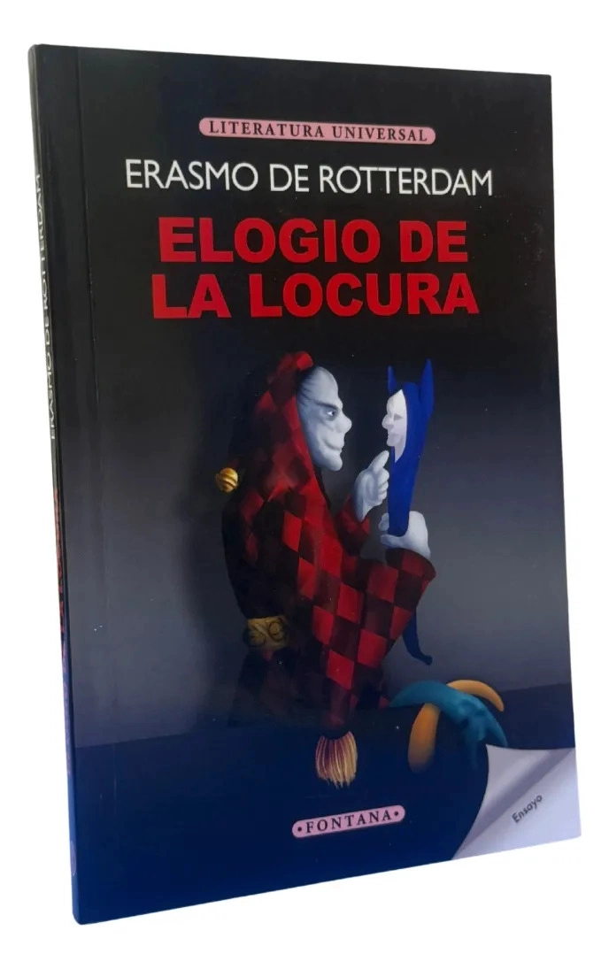 ELOGIO DE LA LOCURA - ERASMO DE ROTTERDAM / FONTANA - 1