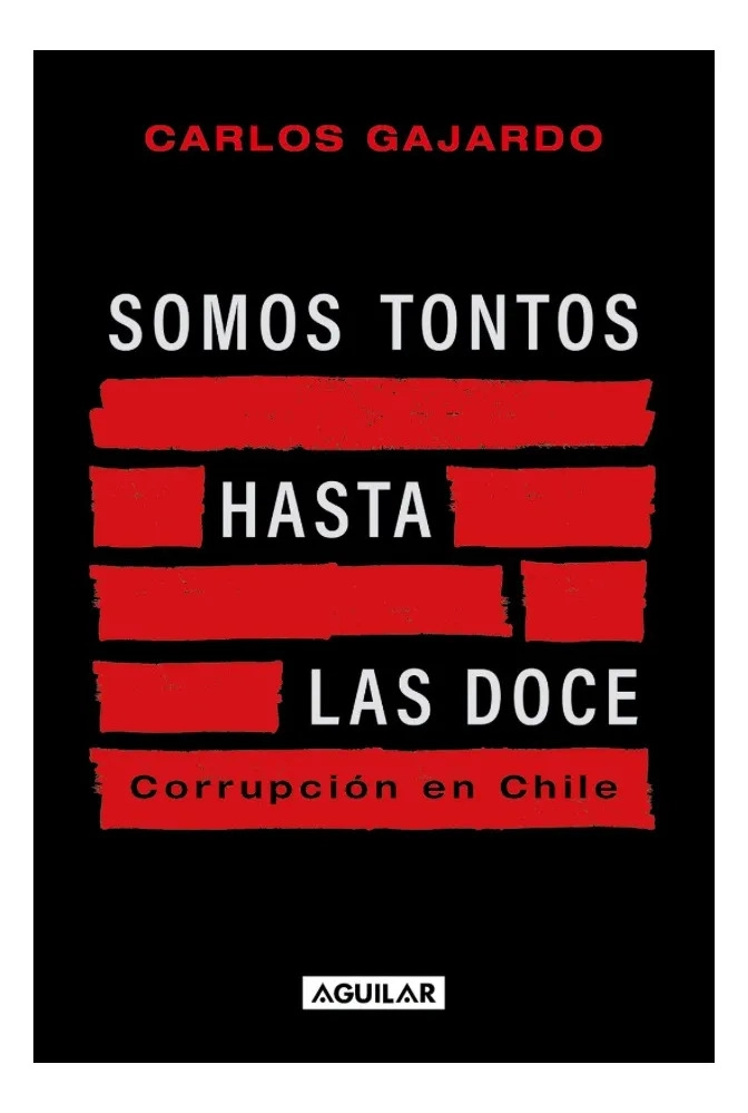 SOMOS TONTOS HASTA LAS DOCE - CARLOS GAJARDO - 1