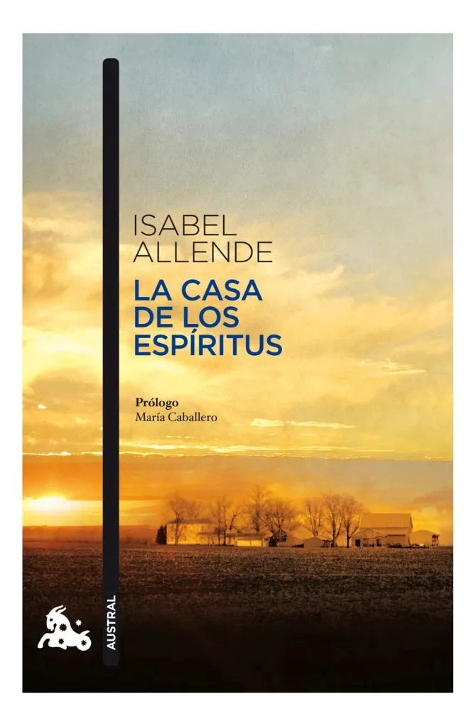 LA CASA DE LOS ESPIRITUS - ISABEL ALLENDE / AUSTRAL - 1