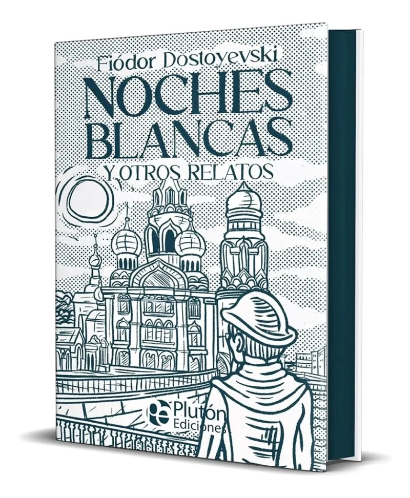 NOCHES BLANCAS Y OTROS RELATOS - FIODOR DOSTOYEVSKI / T DURA - 1