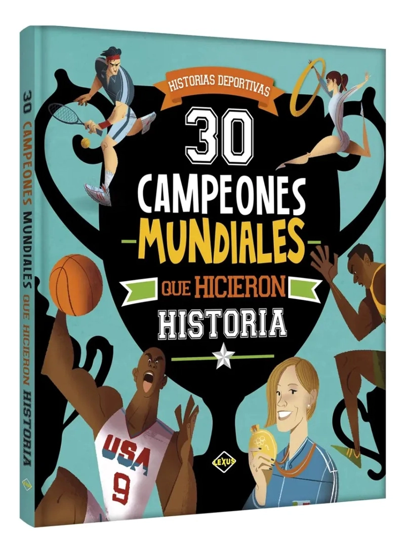 30 CAMPEONES MUNDIALES QUE HICIERON HISTORIA / TAPA DURA - 1