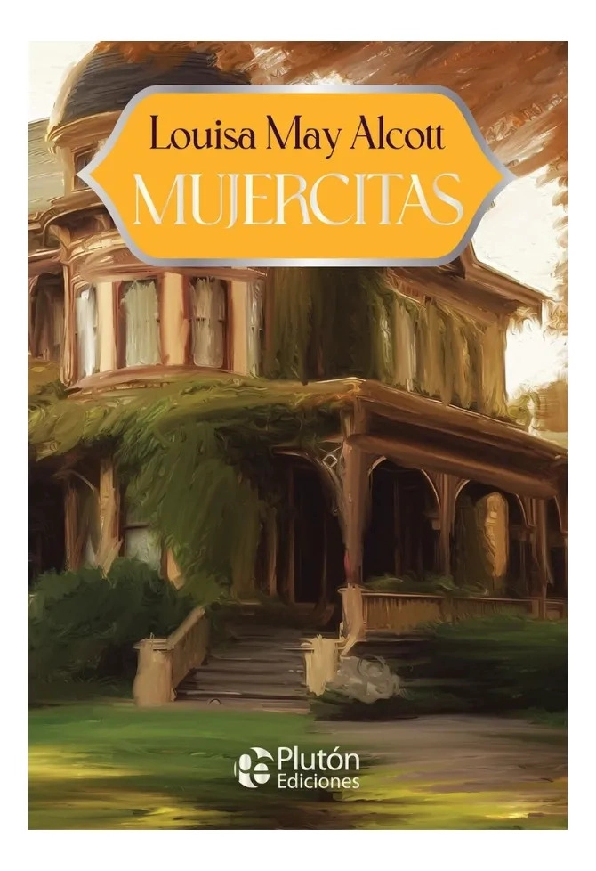 MUJERCITAS - LOUISA MAY ALCOTT - 1