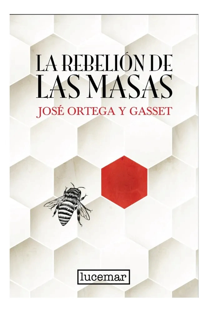 LA REBELION DE LAS MASAS - JOSE  ORTEGA Y GASSET - 1