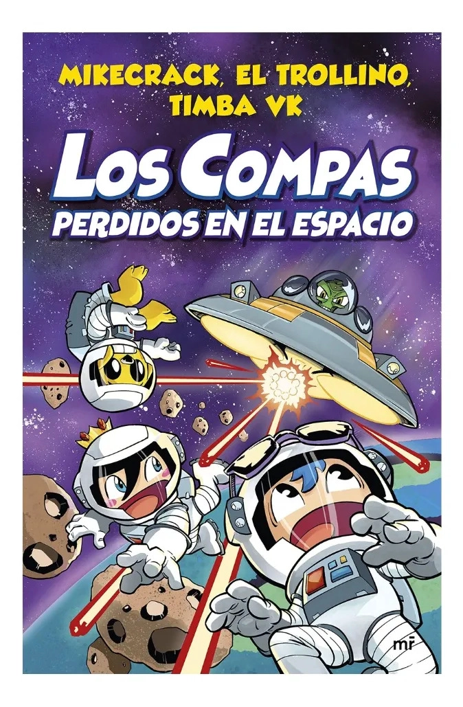 LOS COMPAS PERDIDOS EN EL ESPACIO - MIKECRACK - 1