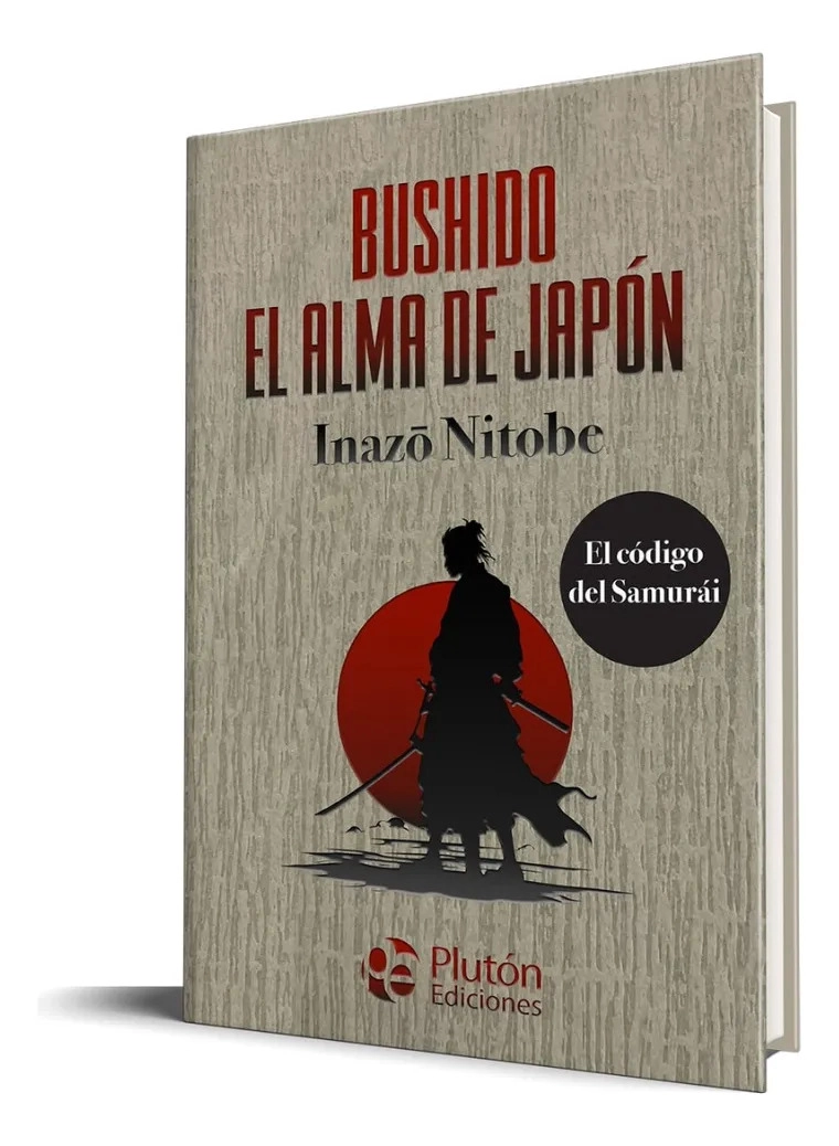 BUSHIDO EL ALMA DE JAPON - INAZO NITOBE / TAPA DURA - 1