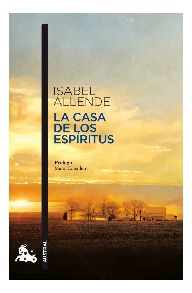 LA CASA DE LOS ESPIRITUS - ISABEL ALLENDE / AUSTRAL - 1