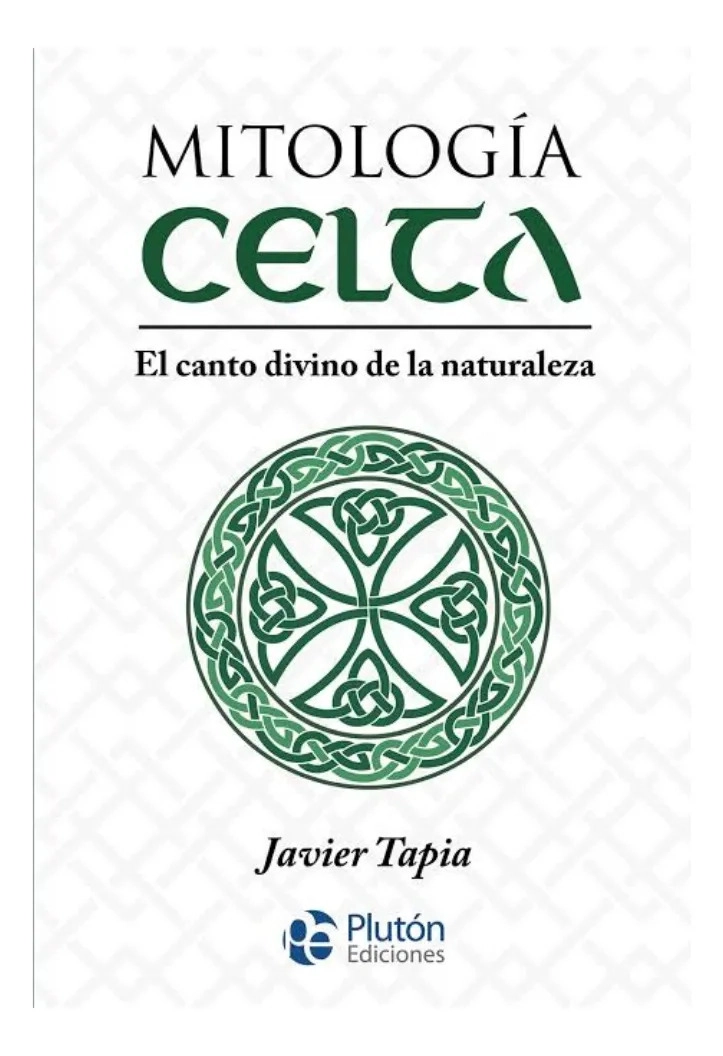 MITOLOGIA CELTA - JAVIER TAPIA - 1