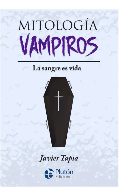 MITOLOGIA VAMPIROS : LA SANGRE ES VIDA - 1