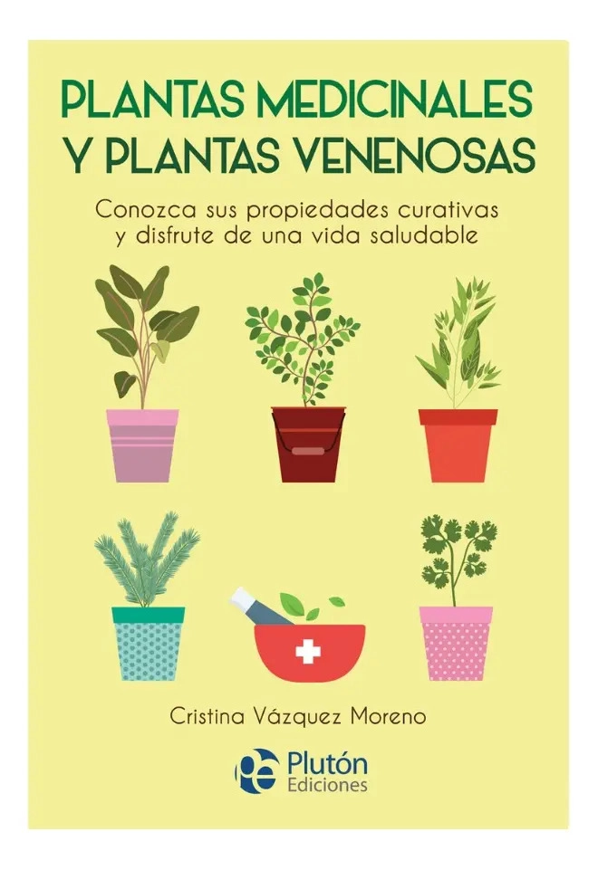 PLANTAS MEDICINALES Y PLANTAS VENENOSAS - CRISTINA VAZQUEZ - 1