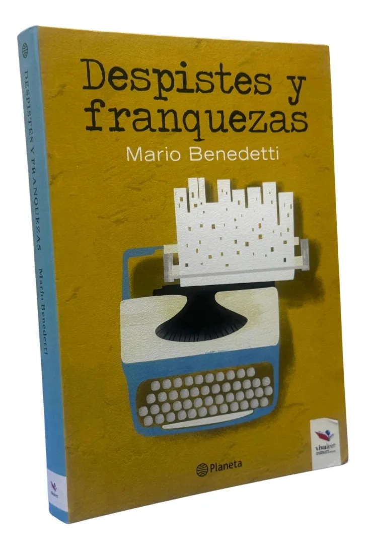 DESPISTES Y FRANQUEZAS - MARIO BENEDETTI / PLANETA - 1
