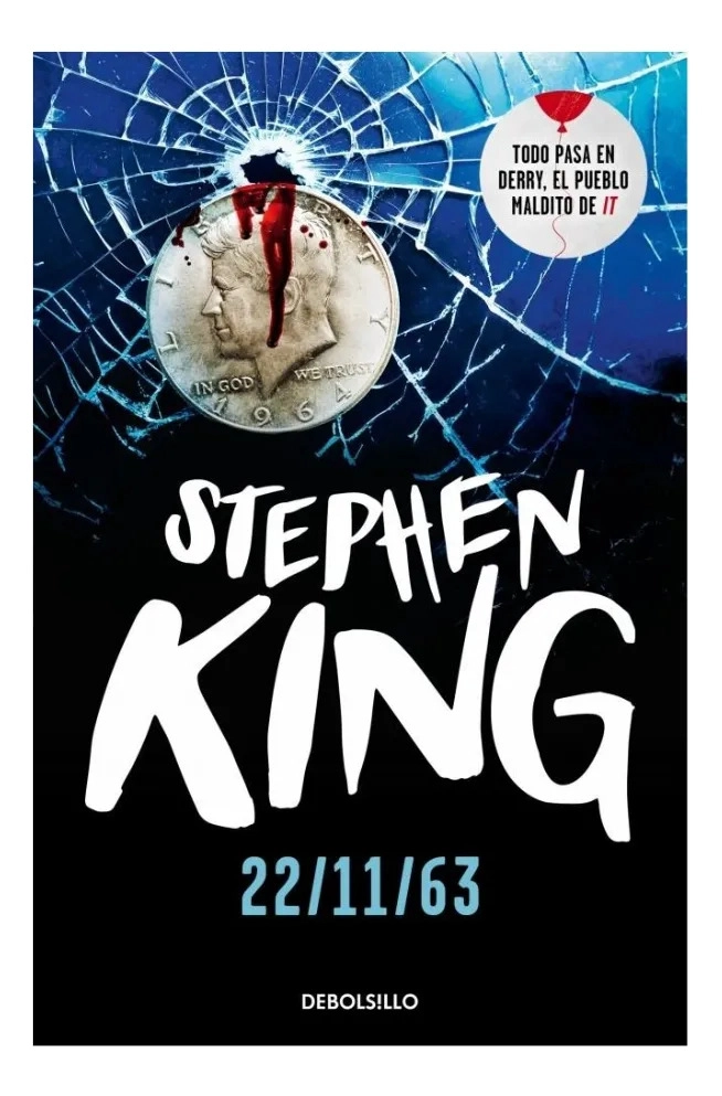 22/11/63 - STEPHEN KING - THRILLER VIAJES EN EL TIEMPO - 1