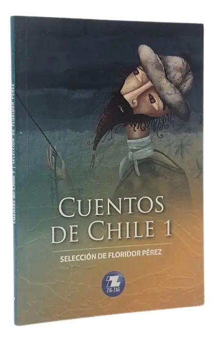 CUENTOS DE CHILE 1 - SELECCION DE FLORIDOR PE REZ - 1