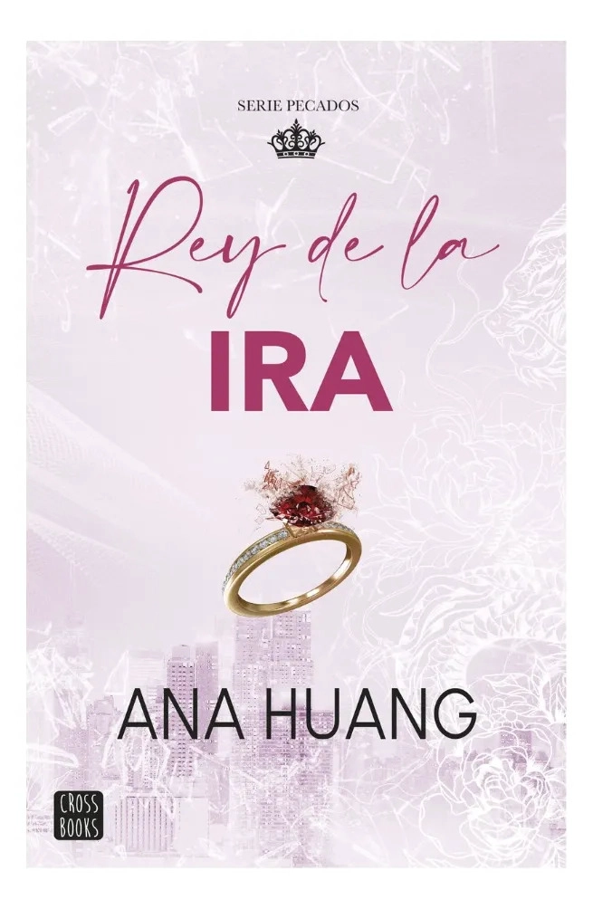 REY DE LA IRA - ANA HUANG - 1