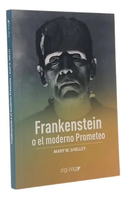 FRANKENSTEIN O EL MODERNO PROMETEO - MARY SHELLEY - 1