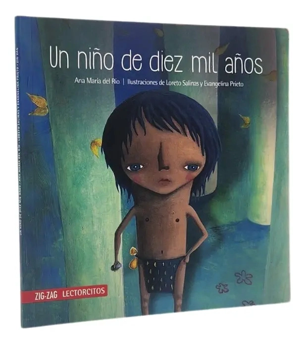 UN NIÑO DE DIEZ MIL AÑOS - ANA MARIA DEL RIO - 1
