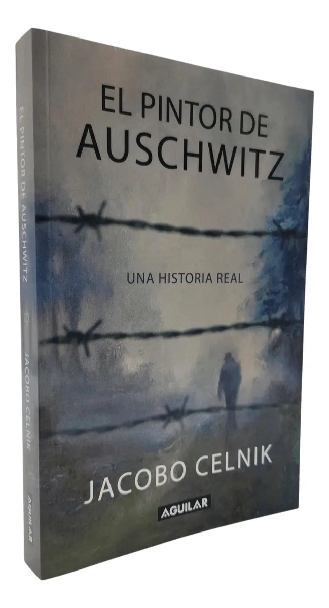 EL PINTOR DE AUSCHWITZ - JACOBO CELNIK - 1
