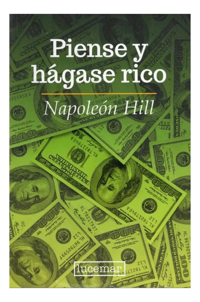 PIENSE Y HAGASE RICO - NAPOLEON HILL - 1