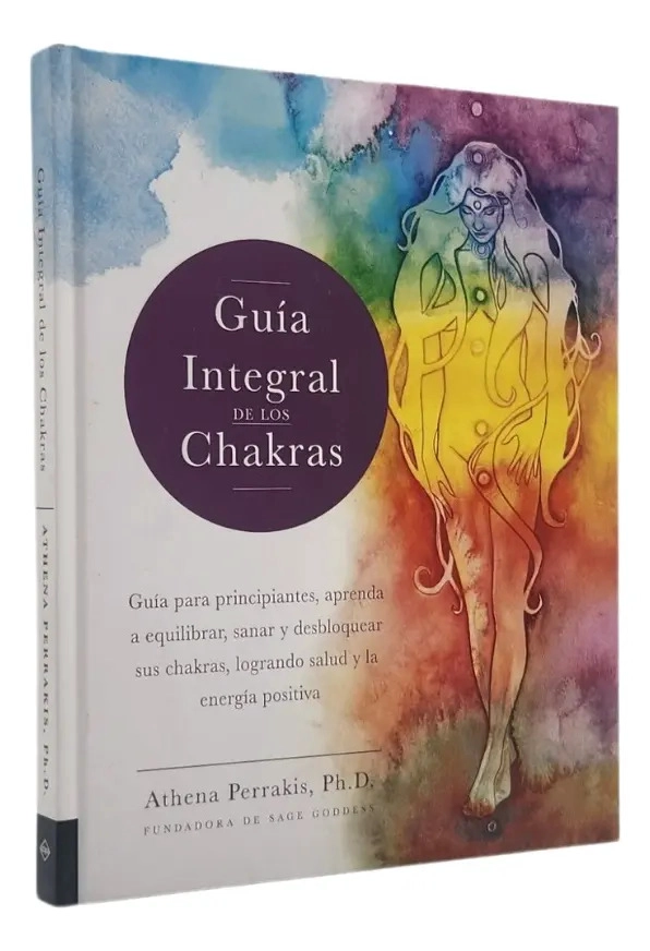 GUIA INTEGRAL DE LOS CHAKRAS - ATHENA PERRAKIS - 1
