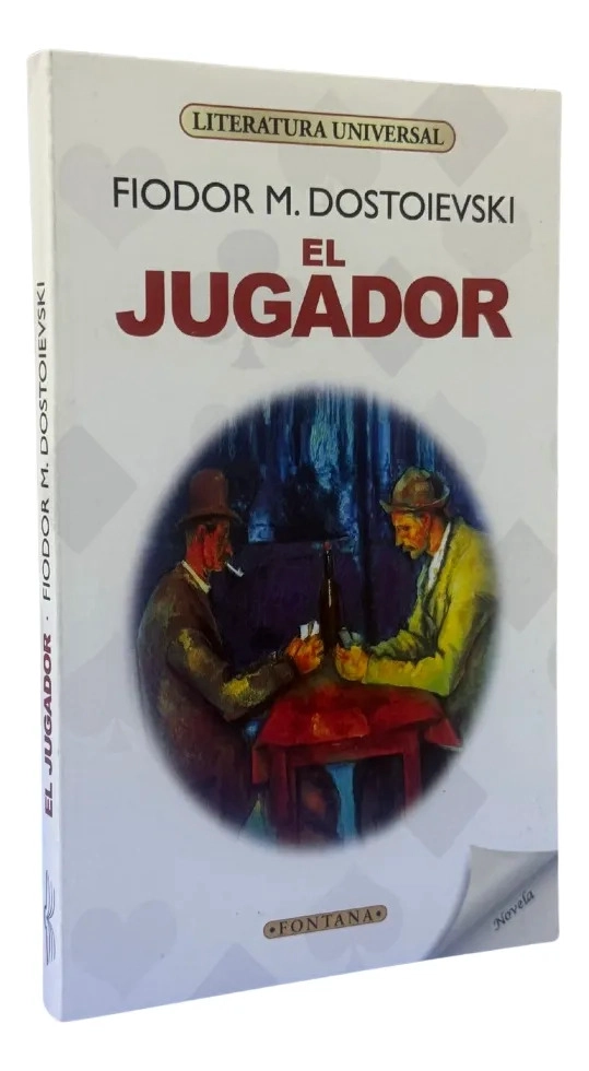 EL JUGADOR - FIODOR DOSTOIEVSKI / FONTANA - 1