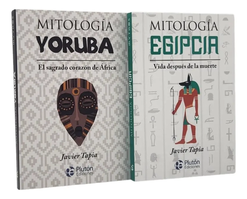 MITOLOGIA YORUBA + MITOLOGIA EGIPCIA - JAVIER TAPIA - 1