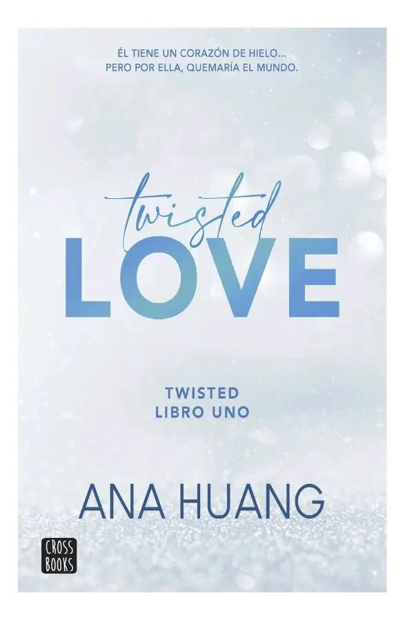 TWISTED LOVE - ANA HUANG - 1