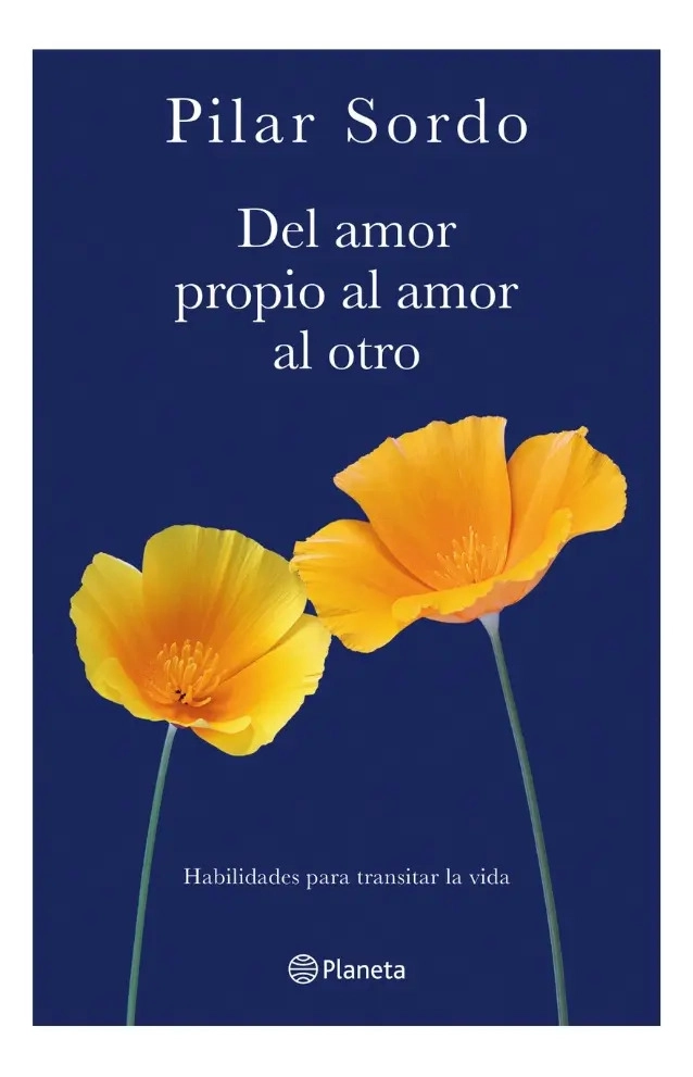 DEL AMOR PROPIO AL AMOR AL OTRO - PILAR SORDO - 1