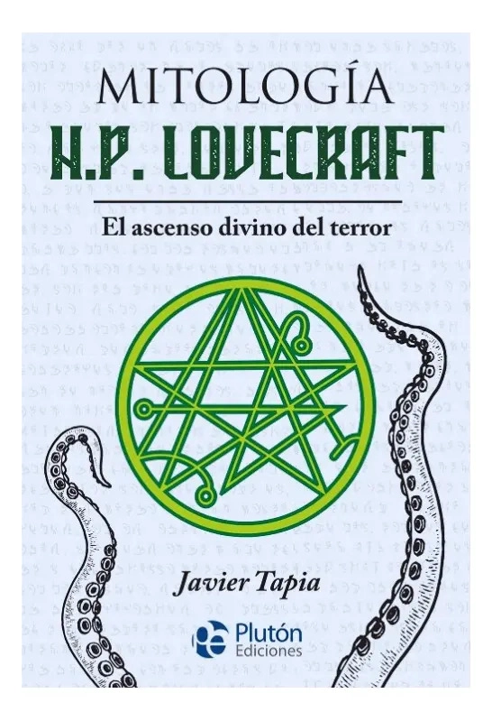 MITOLOGIA H.P. LOVECRAFT - JAVIER TAPIA - 1