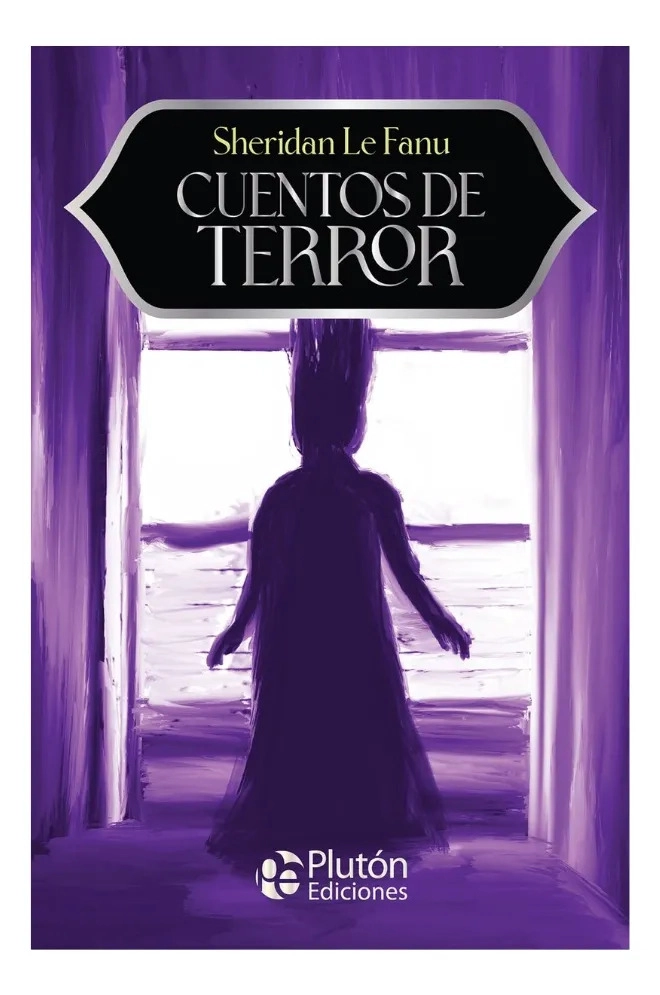 CUENTOS DE TERROR - SHERIDAN LE FANU - 1