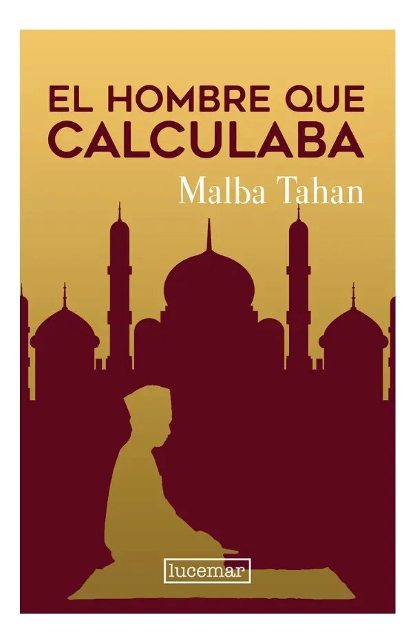 EL HOMBRE QUE CALCULABA - MALBA TAHAN - 1