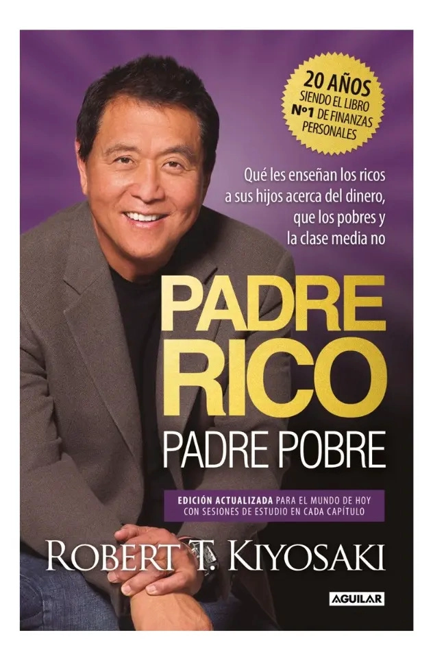 PADRE RICO PADRE POBRE - ROBERT T. KIYOSAKI - 1