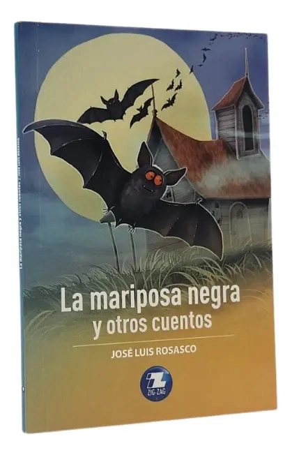 LA MARIPOSA NEGRA Y OTROS CUENTOS - JOSE  LUIS ROSASCO - 1